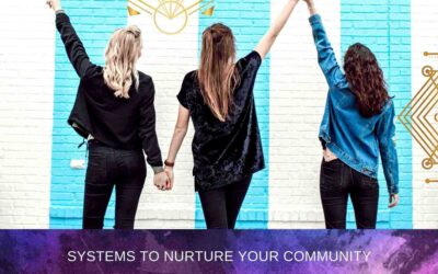 Systems to Nurture Your Community