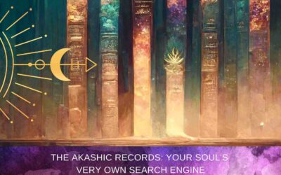 The Akashic Records: Your Soul’s Very Own Search Engine